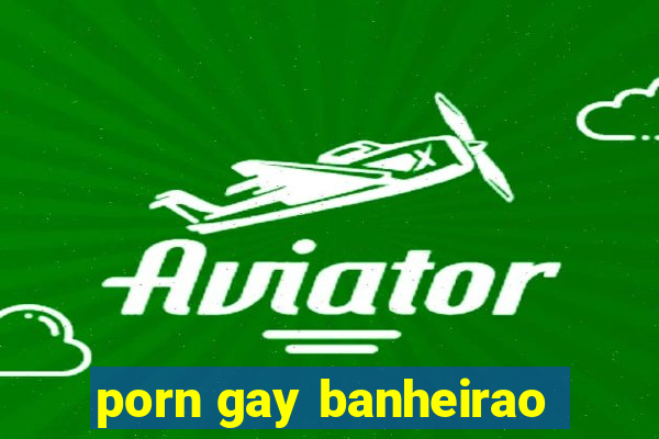 porn gay banheirao